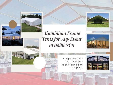 Aluminum Frame Tents for Any Occasion in Delhi NCR