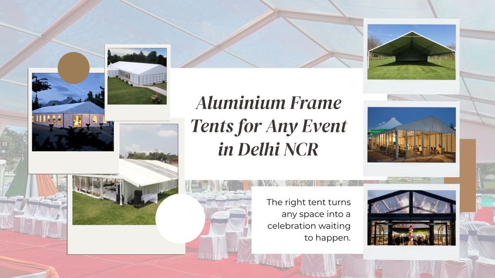 Aluminum Frame Tents for Any Occasion