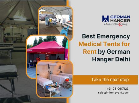Best Emergency Medical Tents on Rent by German Hanger Delhi