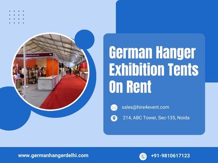 German Hanger Delhi: Best Exhibition Tents on Rent for Professional Setups