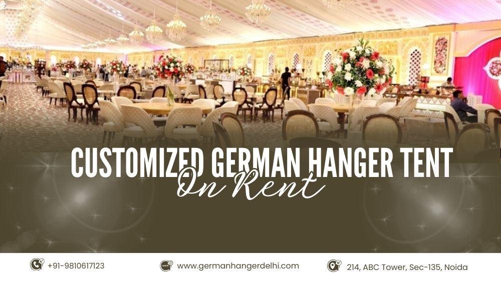 Customized German Hanger Tents on Rent Customized German Hanger Tents on Rent