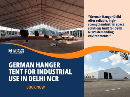German Hanger Tent on Rent for Industrial Use in Delhi NCR
