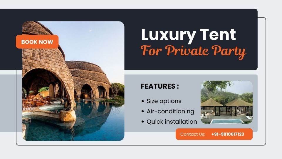 Luxury Tent for Private Party